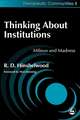 Thinking about Institutions: Milieux and Madness