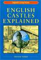 English Castles Explained