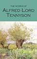 The Works of Alfred, Lord Tennyson: With an Introduction and Bibliography