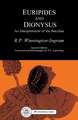 Euripides and Dionysus: An Interpretation of the Bacchae