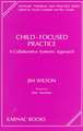 Child-Focused Practice: A Collaborative Systemic Approach