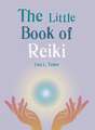 The Little Book of Reiki