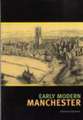 Early Modern Manchester