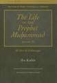 The Life of the Prophet Muhammad Volume 3: Al-Sira al-Nabawiyya