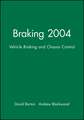 Braking 2004 – Vehicle Braking and Chassis Control