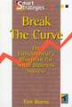 Break the Curve: The Entrepreneur's Small Business Blueprint