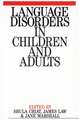 Language Disorders in Children and Adults – Psycholinguistic Approaches to Therapy