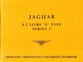 Jaguar 4.2 Litre 'E' Type Series 2: Operating, Maintenance and Service Handbook