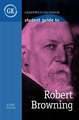 Lucas, J: Student Guide to Robert Browning