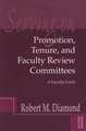 Serving on Promotion, Tenure, and Faculty Review Committees – A Faculty Guide 2e