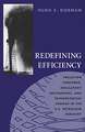 Redifining Efficiency: Pollution Concerns, Regulatory Machanisms, and Technological Change in the U.S Petroleum Industry