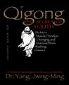 Qigong, the Secret of Youth