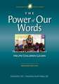 The Power of Our Words: Teacher Language That Helps Children Learn