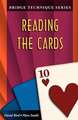 Bridge Technique 10: Reading the Cards