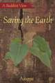 Saving the Earth: A Practical Course in Mindfulness