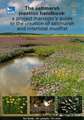 The Saltmarsh Creation Handbook: A Project Manager's Guide to the Creation of Saltmarsh and Intertidal Mudflat