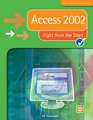 Access 2002 Right from the Start