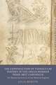 The Construction of Vernacular History in the Anglo–Norman Prose Brut Chronicle – The Manuscript Culture of Late Medieval England