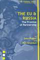 The EU and Russia: The Promise of Partnership