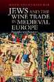 The Jewish Wine Trade and the Origin of Jewish Moneylending: Principles and Pressures