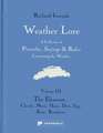 Weather Lore Volume III: The Elements – Clouds, Mi st, Haze, Dew, Fog, Rain, Rainbows