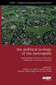 The Political Ecology of the Metropolis