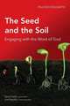 The Seed and the Soil