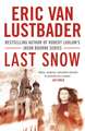 Lustbader, E: Last Snow