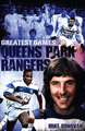 Queens Park Rangers: From the Brick Factory to Old Trafford