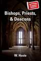 Bishops, Priests and Deacons