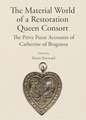 The Material World of a Restoration Queen Consort