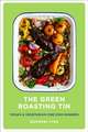 The Green Roasting Tin: Vegan and Vegetarian One Dish Dinners