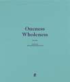 Oneness Wholeness