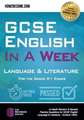 How2become: GCSE English in a Week: Language & Literature