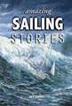 Amazing Sailing Stories – True Adventures from the High Seas