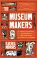 The Museum Makers