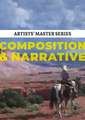 Artists' Master Series: Composition & Narrative