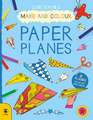 Make & Colour Paper Planes