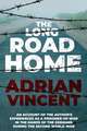 The Long Road Home: An account of the author's experiences as a prisoner-of-war in the hands of the Germans during the Second World War