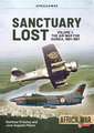 Sanctuary Lost: Portugal's Air War for Guinea 1961-1974