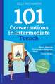 101 Conversations in Intermediate French