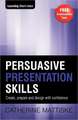 Persuasive Presentation Skills