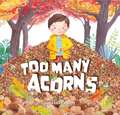 Too Many Acorns