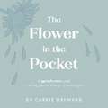 The Flower in the Pocket