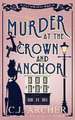 Murder at the Crown and Anchor