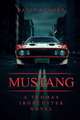 Mustang: A Thomas Ironcutter Novel