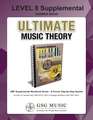 LEVEL 8 Supplemental Answer Book - Ultimate Music Theory