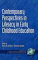 Contemporary Perspectives in Literacy in Early Childhood Education (Hc)