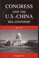 Congress and the U.S.-China Relationship, 1949-1979: An American Woman's Memoir of the 1979 Iran Hostage Crisis