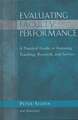 Evaluating Faculty Performance – A Practical Guide to Assessing Teaching, Research and Service